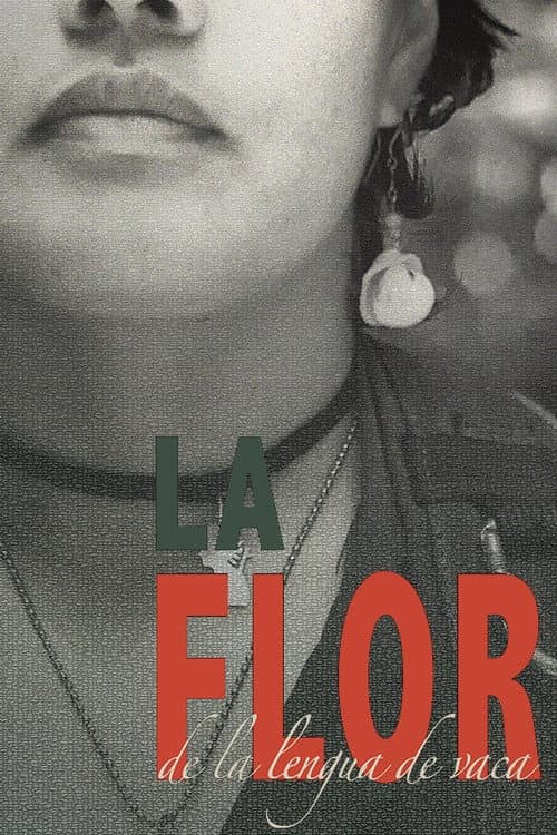 Affiche du film La Flor de La Lengua de Vaca (2018)
