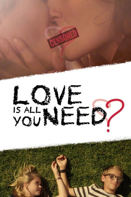 Affiche du film Love Is All You Need? (2016)