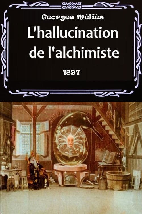Affiche du film L'hallucination de l'alchimiste (1897)