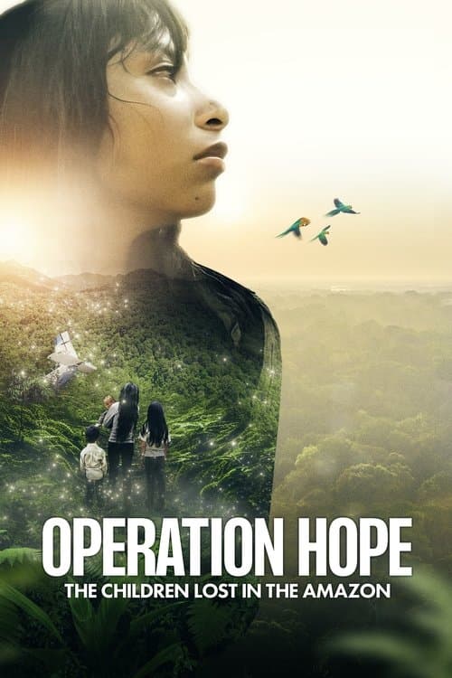 Operación Esperanza: Los niños perdidos en el Amazonas (2024) movie poster