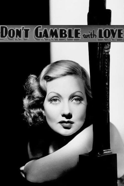 Don't Gamble with Love (1936) movie poster