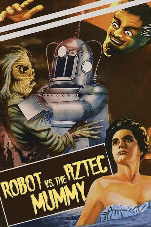 La momia azteca contra el robot humano (1958) movie poster