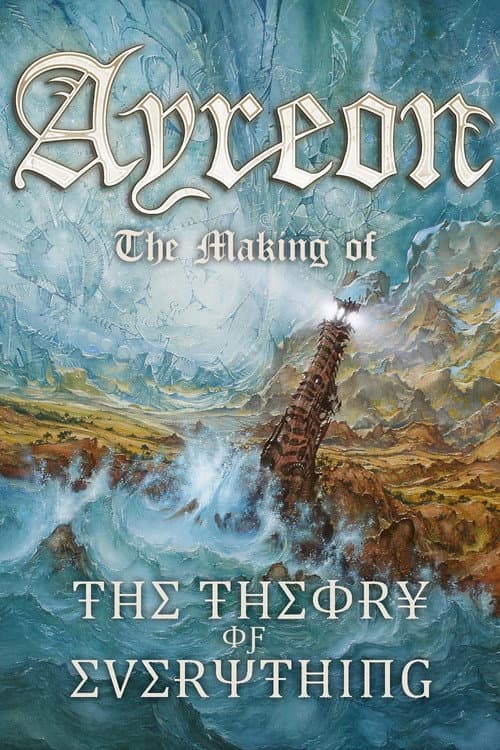Ayreon: The Making of The Theory of Everything (2013) movie poster