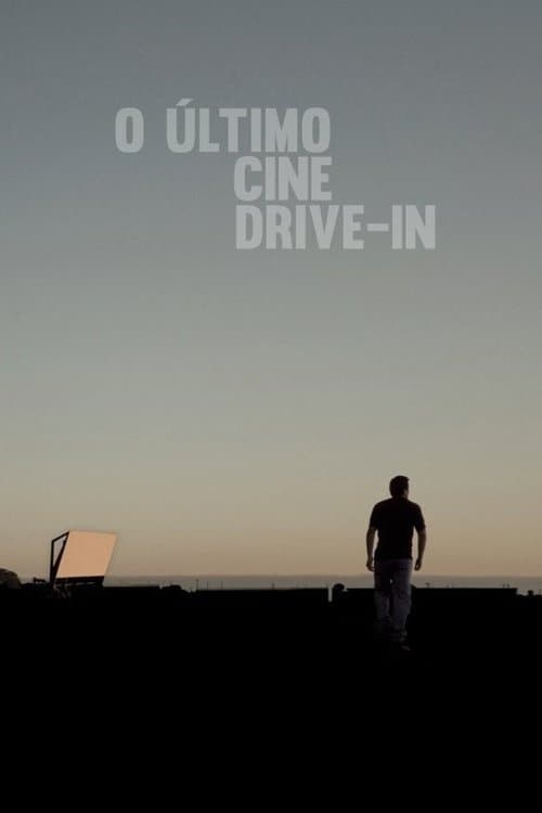 O Último Cine Drive-in (2014) movie poster