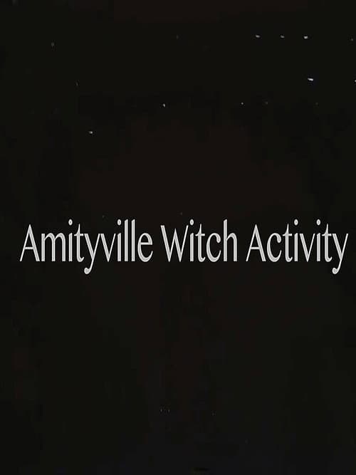 Affiche du film Amityville Witch Activity (2018)