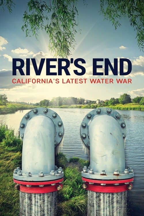 ملصق فيلم River's End: California's Latest Water War (2021)