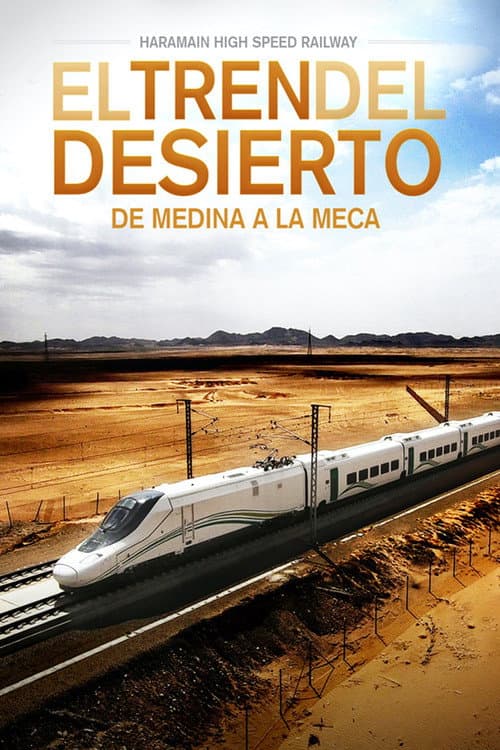 Haramain, el tren del desierto (2021) movie poster
