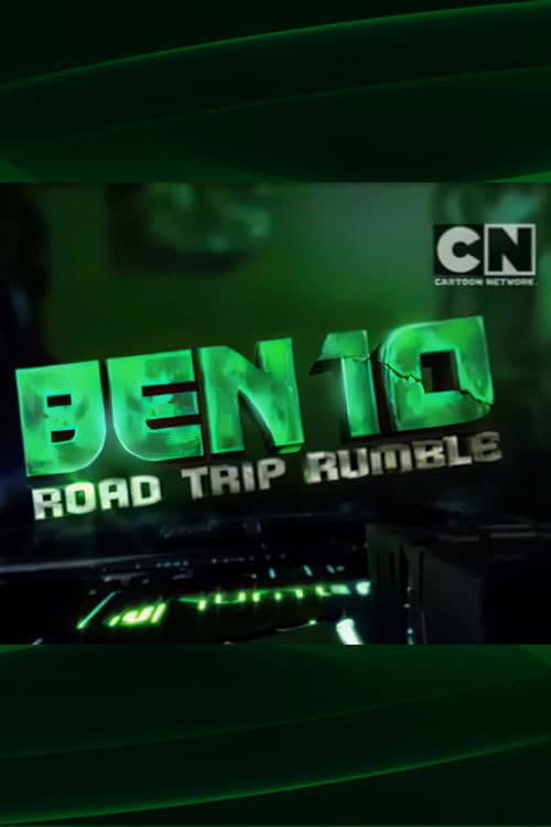 Ben 10: Road Trip Rumble (2012) movie poster