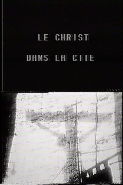 Le Christ dans la cité (1962) movie poster