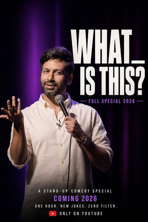 Kanan Gill : What Is This? (also Original) (2026) movie poster