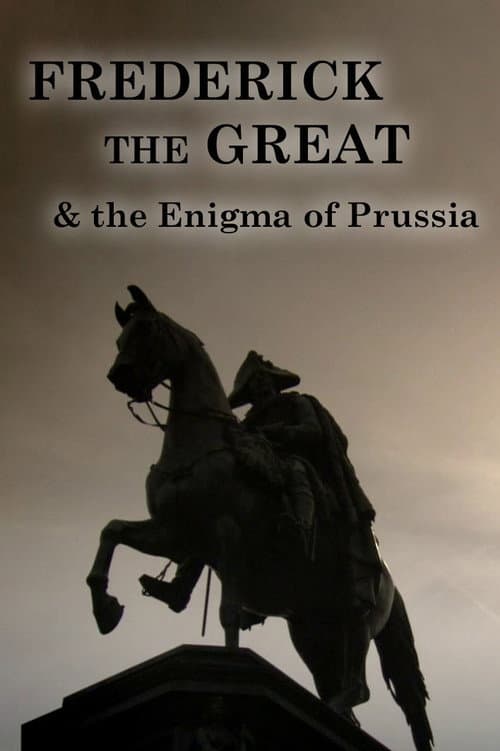 Frederick the Great and the Enigma of Prussia (2010) movie poster