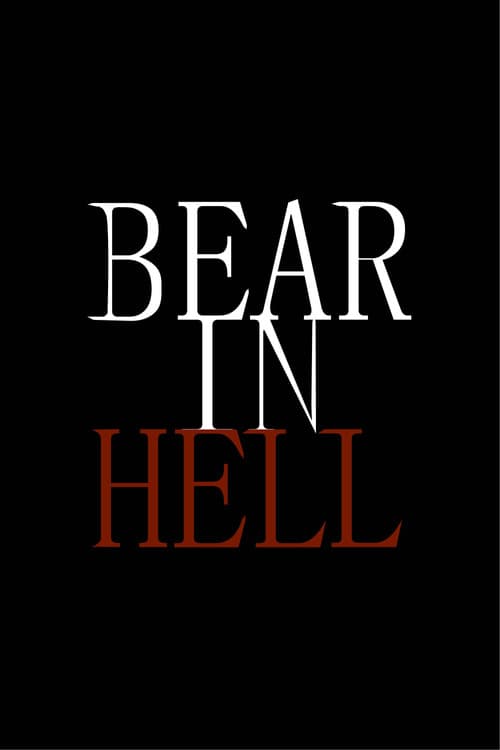 Affiche du film Bear in Hell (2025)